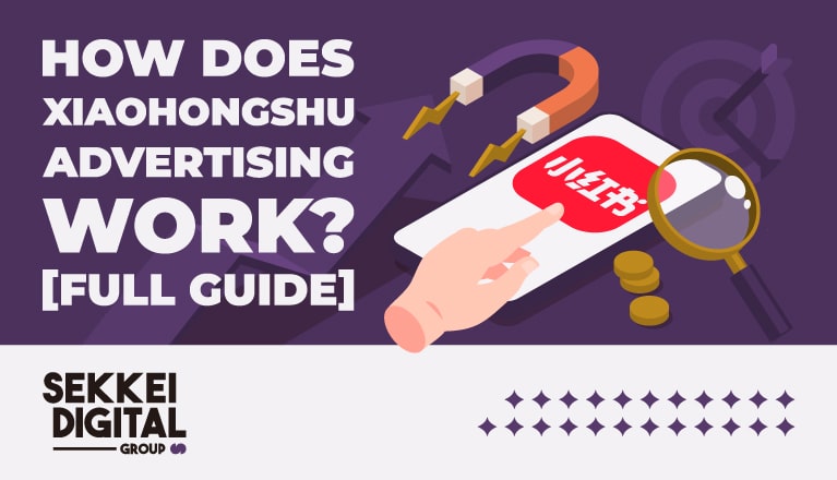 How Does Xiaohongshu ADS Work